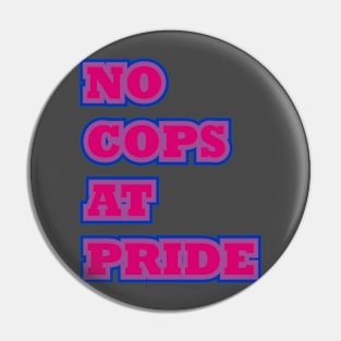 No Cops At Pride | Bisexual Pin