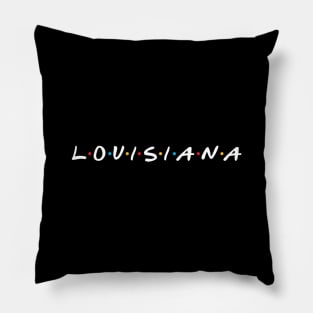 Louisiana Friends Pillow