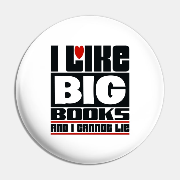 I like big books and I cannot lie Pin by colorsplash