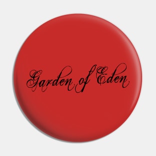 Garden Of Eden Pin