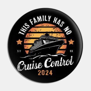 This Family Cruise Has No Control 2024 Pin
