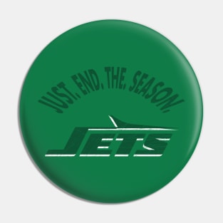 Just End The Season Jets Shirt Pin