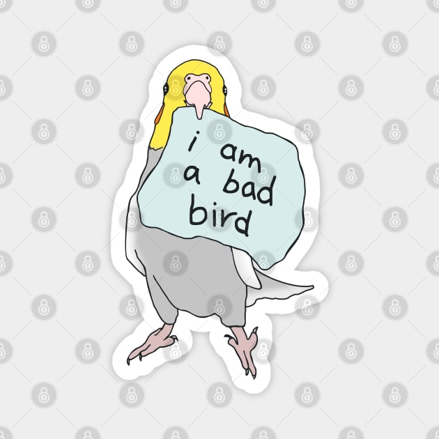 I am a bad bird - cockatiel Magnet by FandomizedRose