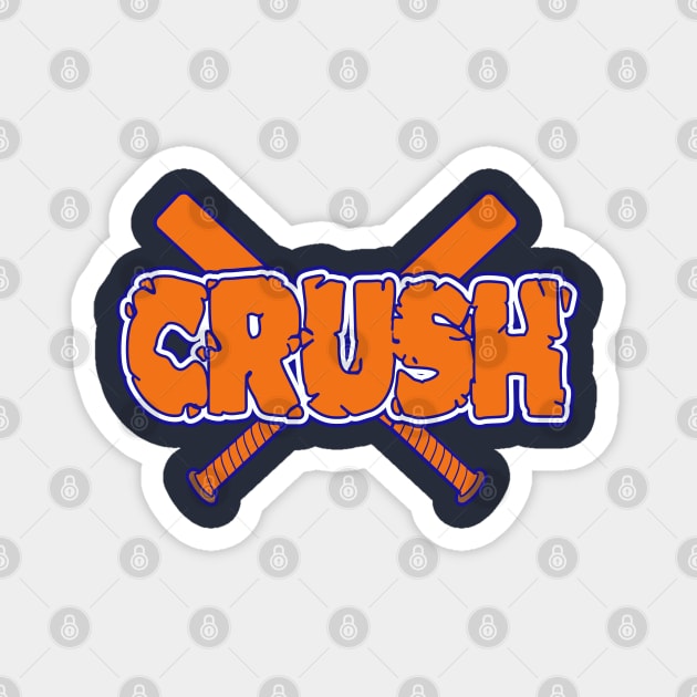 Crush Baseball Magnet by DavesTees