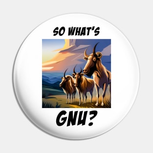 So What's Gnu? Pin