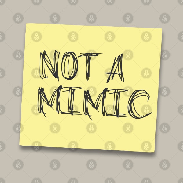 Not A Mimic Skewed Yellow Handwritten Post It Note by katmargoli