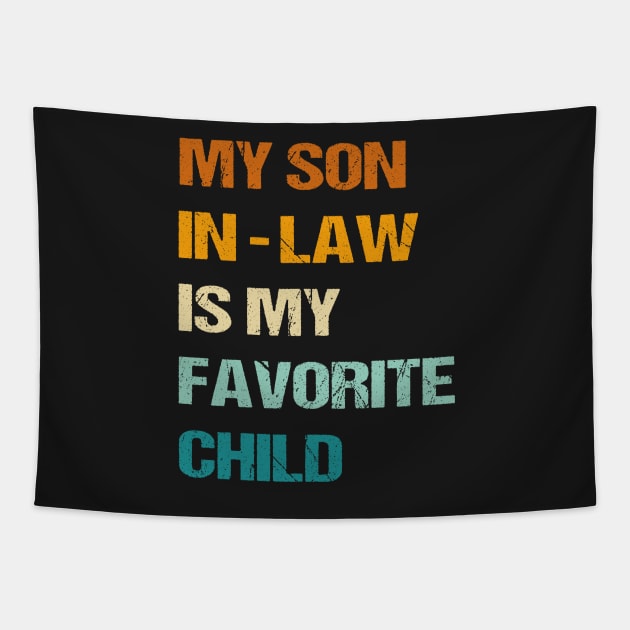 Retro My Son-in-Law Is My Favorite Child Funny Wedding Humor Tapestry by TrendyStitch