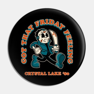 Got that Friday Feeling - Vintage Distressed Cartton - Friday 13th Pin