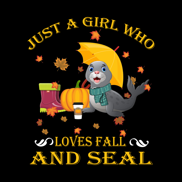 Just A Girl Who Loves Fall & Seal Funny Thanksgiving Gift by LiFilimon