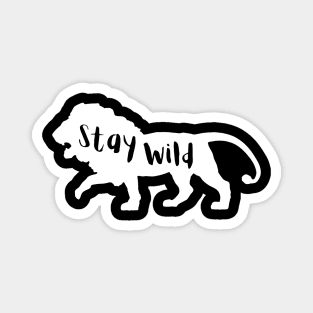 Stay Wild Magnet