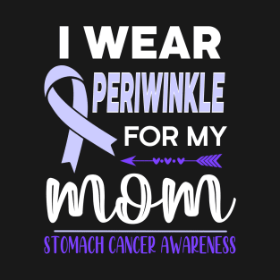 I Wear Periwinkle For My Mom T-Shirt