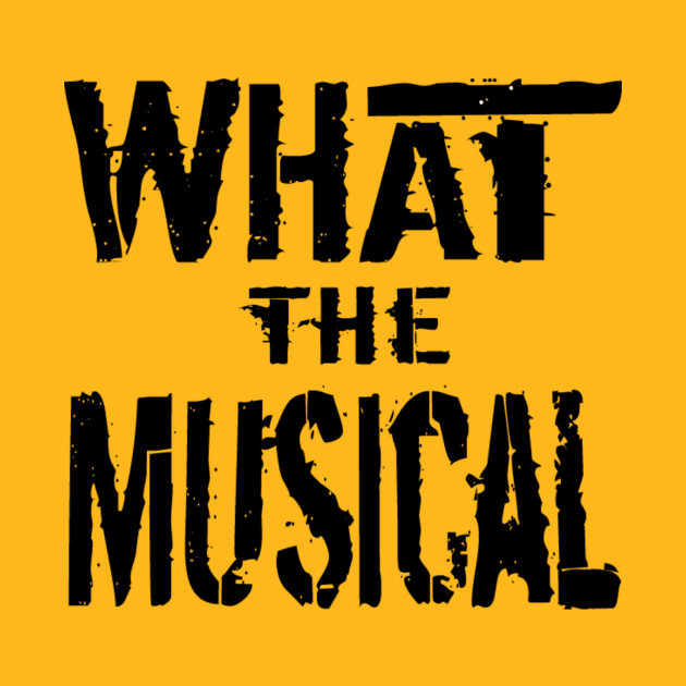 What the Musical Logo - Classic by WhatTheMusical