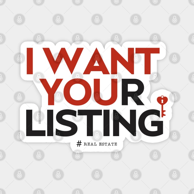 I Want Your Real Estate Listing Magnet by REG