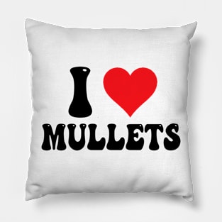 I Love Mullets Pillow