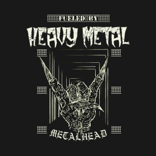 Fueled By Heavy Metal T-Shirt