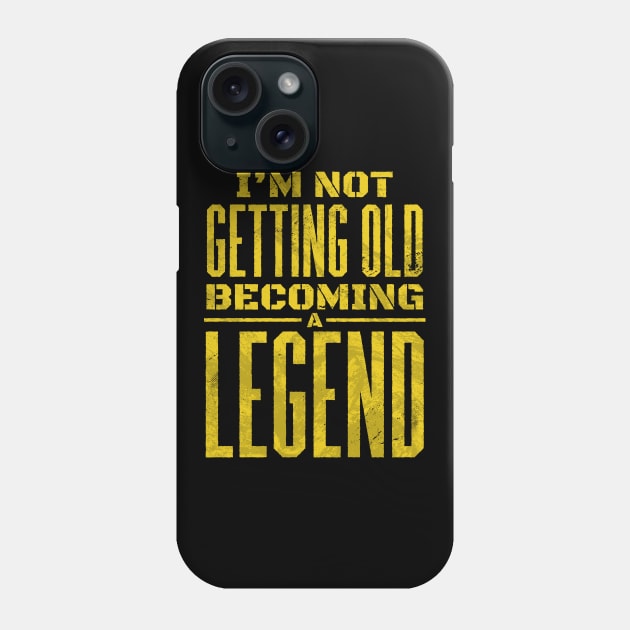 Aging into Legend Phone Case by Life2LiveDesign