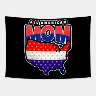 ALL American Mom Fourth Of July Independence Day Tapestry