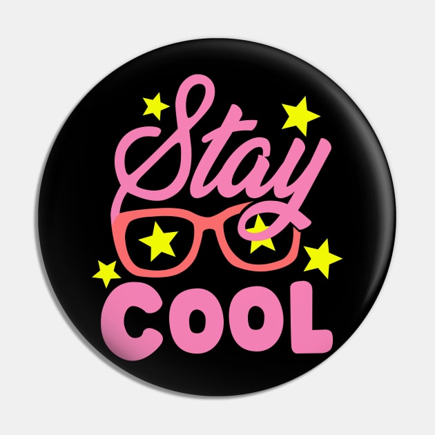 stay cool for girl Pin by teemarket
