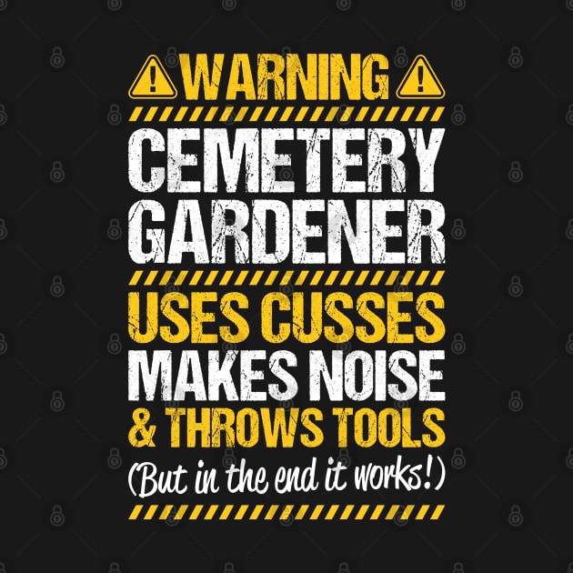 Cemetery Gardener Gardening by Krautshirts