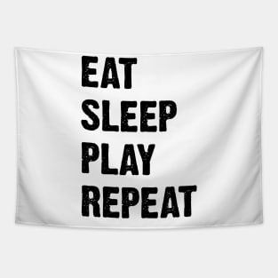 Eat Sleep Play Repeat Tapestry