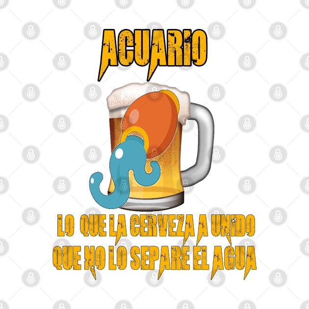 Fun design for lovers of beer and good liquor. Aquarius sign by Cervezas del Zodiaco