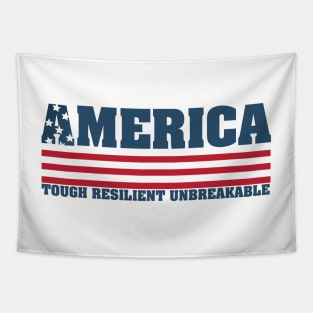 America is Tough Resilient Unbreakable Tapestry