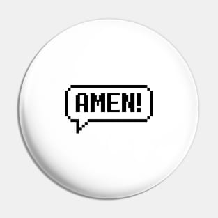 Amen! 8 bit pixelated speech bubble Pin