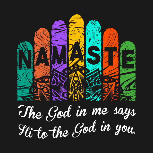 Namaste by Godsyou 