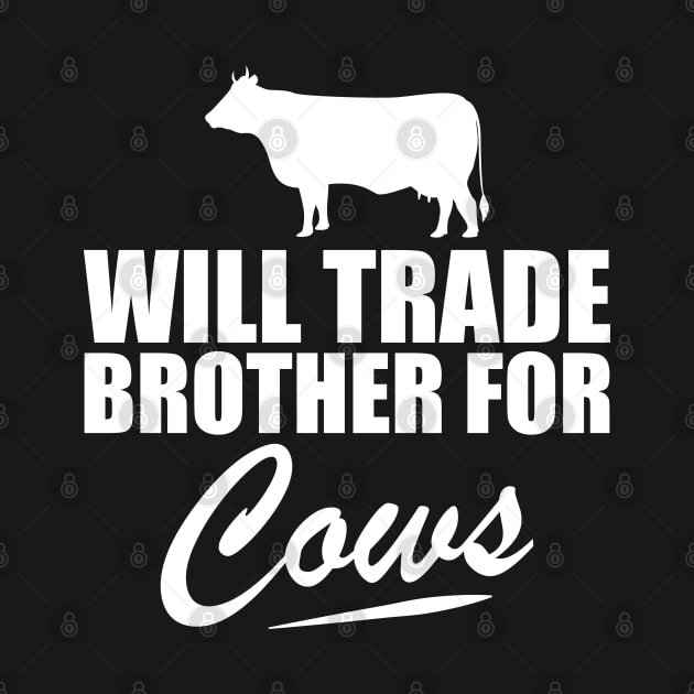 Cow - Will trade brother for cows w by KC Happy Shop