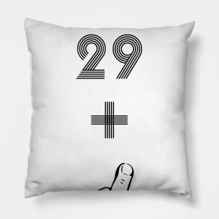 I Am 30 Plus Finger 30 Years Old Funny Birthday Gift Pillow