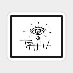 Human eye with tear and the word truth Magnet