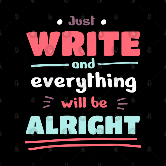 Just write and everything will be alright by Yarafantasyart