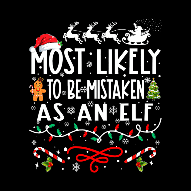 Most Likely To Be Mistaken As An Elf Family Christmas by nadenescarpellos