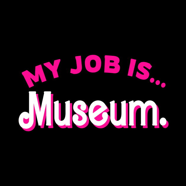 My Job Is Museum Retro Pink Style by Spit in my face PODCAST