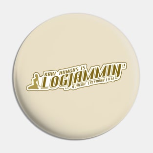 Karl Hungus is Logjammin' Pin