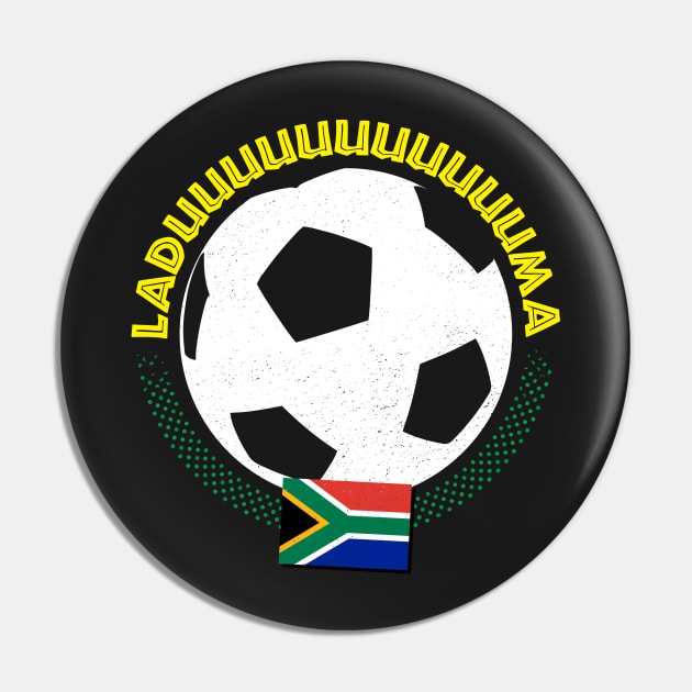 South Africa Soccer Laduma Pin by BraaiNinja