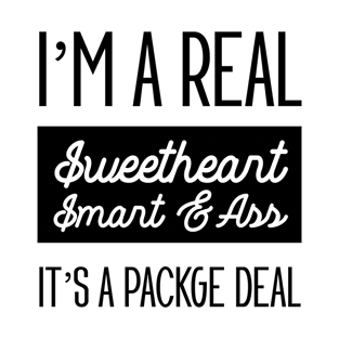 Sweetheart Smart &Ass - Gift Funny T-Shirt