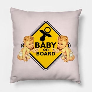 Baby on Board! Take good care of the little child. Pillow