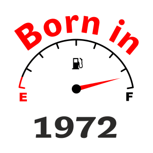 Born / made in 1972, 50 years, 50th birthday gift T-Shirt