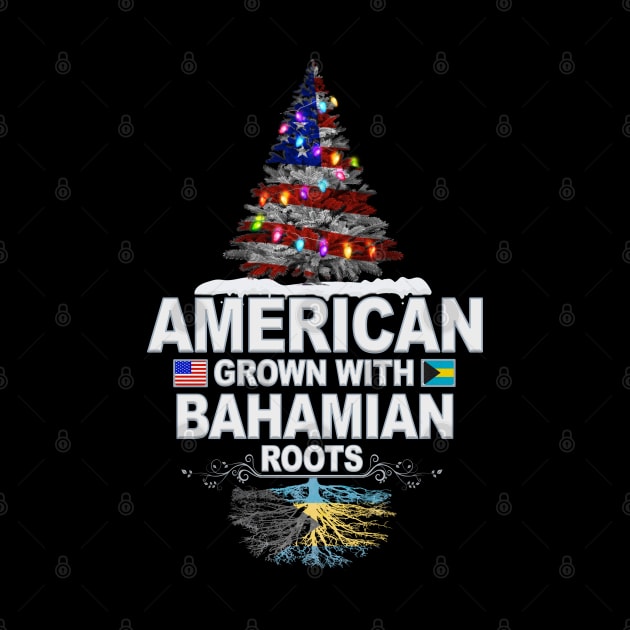 Christmas Tree  American Grown With Bahamian Roots - Gift for Bahamian From Bahamas by Country Flags