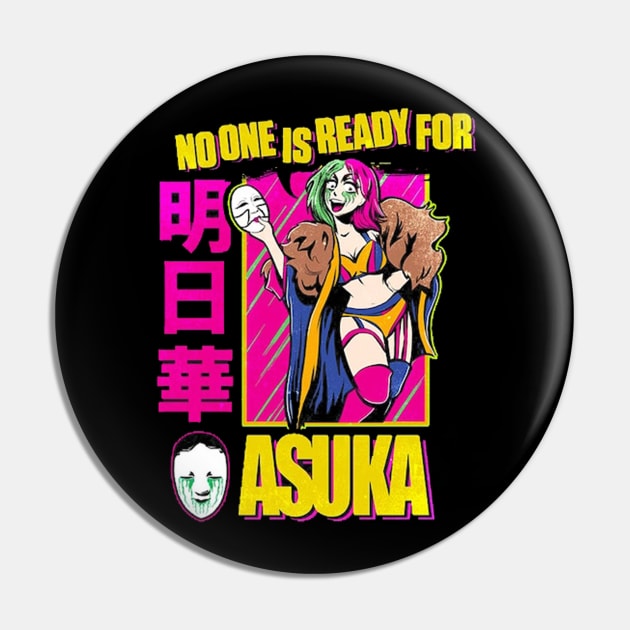 Asuka No One Is Ready For Asuka Pin by Holman