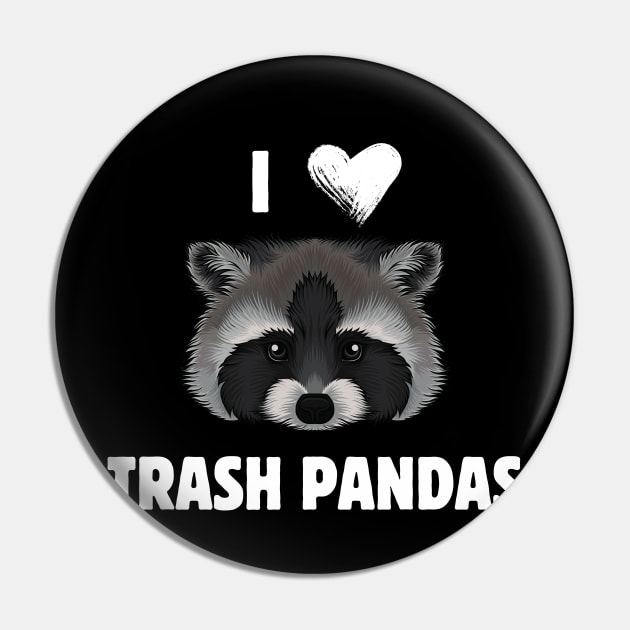 I <3 trash pandas Pin by Meow Meow Designs