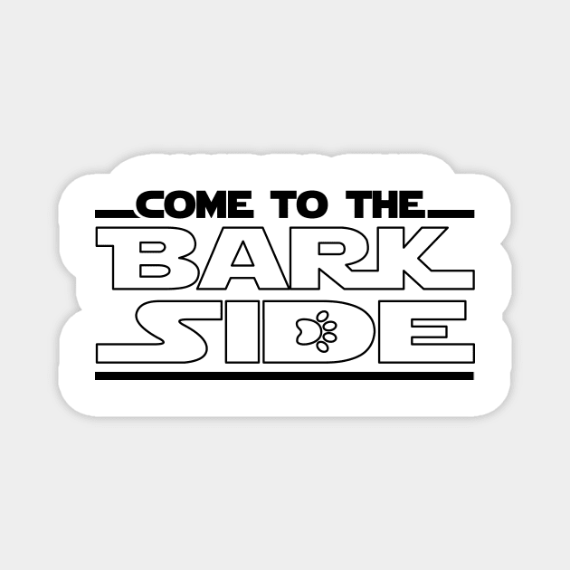 Come To The Bark Side Dark Side Of Puppy Love Magnet by 4U2NV-LDN