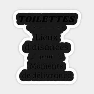 Toilets Places Of Comfort For Moments Of Deliverance French Humor Magnet