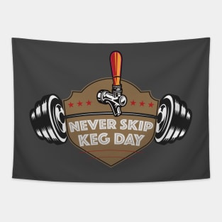 Never Skip Keg Day Tapestry