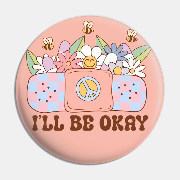 I'll Be Okay Mental Health Groovy Pin by JDVNart