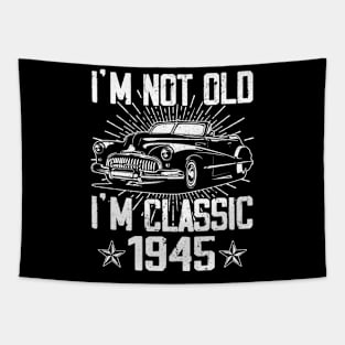 Vintage Classic Car I'm Not Old I'm Classic 1945 Tapestry