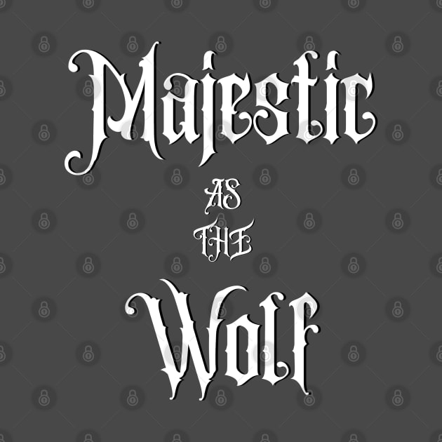 Majestic As The Wolf by KimbrellDesigns