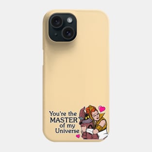 Master of My Universe Valentine Phone Case