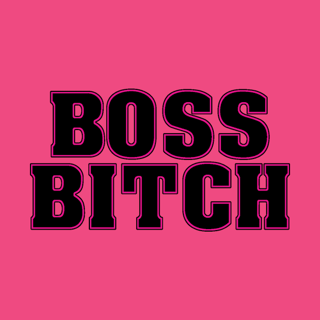 Boss Bitch by MysticTimeline